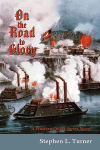 On the Road to Glory - Turner Stephen L.