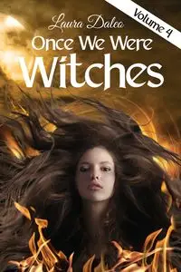 Once We Were Witches - Laura Daleo