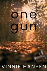 One Gun - Vinnie Hansen