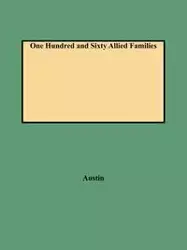 One Hundred and Sixty Allied Families - Austin John Osborne