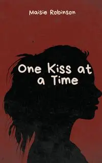 One Kiss at a Time - Maisie Robinson