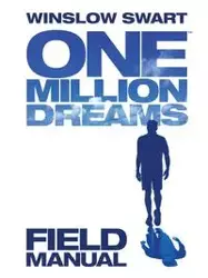 One Million Dreams - Field Manual - Swart Winslow