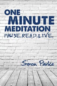 One Minute Meditation - Simon Parke
