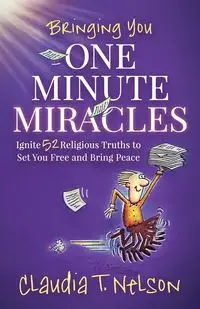 One Minute Miracles - Nelson Claudia T.