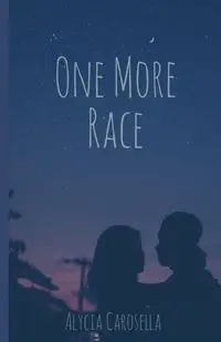 One More Race - Alycia Carosella