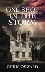 One Shot in the Storm - Chris Oswald