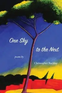 One Sky to the Next - Christopher Buckley