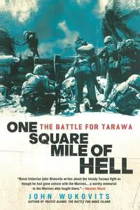 One Square Mile of Hell - John Wukovits