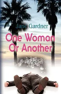 One Woman or Another - Jane Gardner