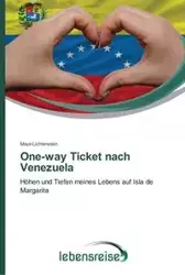 One-way Ticket nach Venezuela - Maya Lichtenstein
