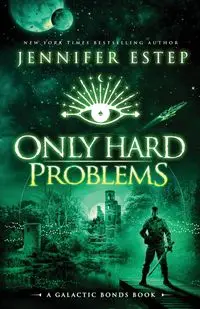 Only Hard Problems - Jennifer Estep