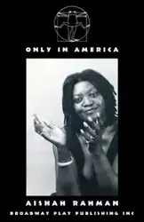 Only In America - Rahman Aishah