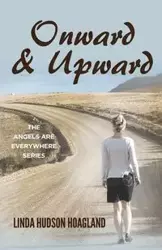 Onward & Upward - Linda Hoagland