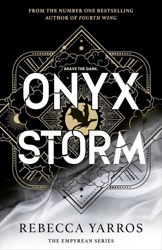 Onyx Storm - Rebecca Yarros