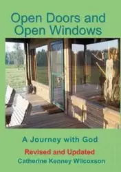 Open Doors and Open Windows - Catherine Wilcoxson Kenney