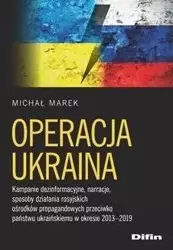 Operacja Ukraina - Marek Michał