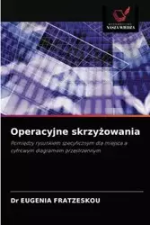 Operacyjne skrzyżowania - Dr EUGENIA FRATZESKOU