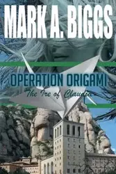 Operation Origami - Mark Biggs  A.