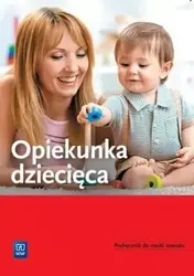 Opiekunka dziecięca Podręcznik do nauki zawodu - Teresa Gorzelany, Wiesława Aue, Katarzyna Kowalsk