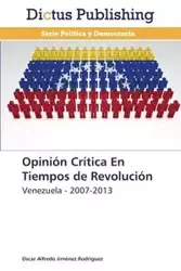 Opinion Critica En Tiempos de Revolucion - Oscar Alfredo Jimenez Rodriguez