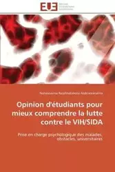 Opinion d'étudiants pour mieux comprendre la lutte contre le vih/sida - ANDRIAMANALINA-N