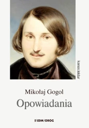 Opowiadania - Mikołaj Gogol