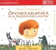 Opowiadania dla przedszkolaków audiobook - Renata Piątkowska