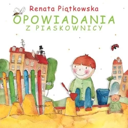 Opowiadania z piaskownicy - Renata Piątkowska