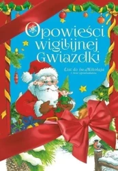 Opowieści Wigilijnej Gwiazdki. List do św.Mikołaja - Mariusz Niemycki, Renata Opala, Lech Zaciura, Dan