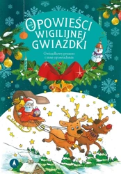 Opowieści wigilijnej Gwiazdki. Gwiazdkowy prezent - Mariusz Niemycki, Renata Opala, Lech Zaciura, Dan