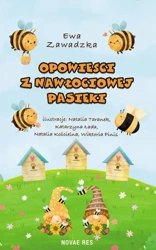 Opowieści z Nawłociowej Pasieki - Ewa Zawadzka