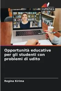 Opportunità educative per gli studenti con problemi di udito - Regina Kirima