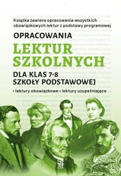 Opracowania lektur szkolnych dla klas 7-8 - Katarzyna Zioła-Zemczak