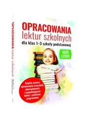 Opracowania lektur szkolnych dla klas SP 1-3 - Agnieszka Nożyńska-Demianiuk