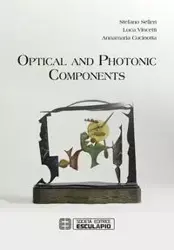 Optical and Photonic Components - Selleri Stefano