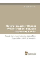 Optimal Crossover Designs with Interactions between Treatments & Units - Bludowsky Andrea M.