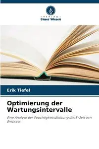 Optimierung der Wartungsintervalle - Erik Tiefel