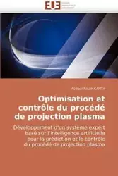 Optimisation et contrôle du procédé de projection plasma - KANTA-A