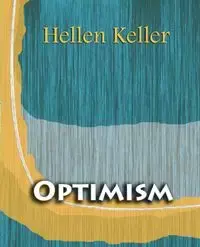 Optimism (1903) - Hellen Keller