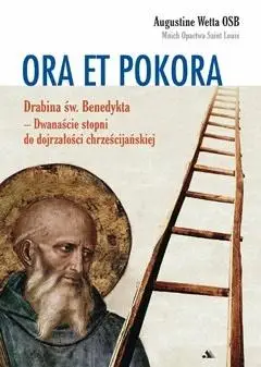 Ora Et Pokora - Augustine Wetta OSB