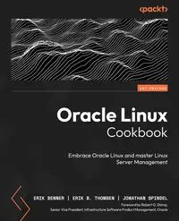 Oracle Linux Cookbook - Erik Benner