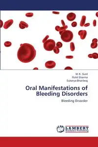 Oral Manifestations of Bleeding Disorders - Sunil M. K.