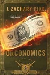 Orconomics - Zachary Pike J.