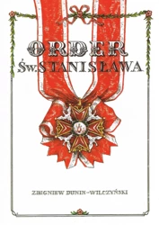 Order św. Stanisława - Zbigniew Dunin-Wilczyński