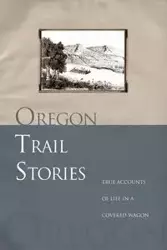 Oregon Trail Stories - David Klausmeyer