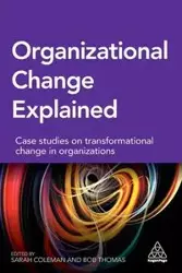 Organizational Change Explained - Coleman Sarah