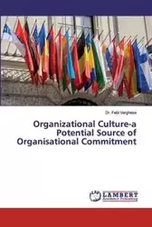 Organizational Culture-a Potential Source of Organisational Commitment - Varghese Dr. Febi