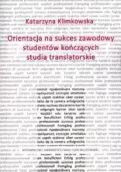 Orientacja na sukces zawodowy studentów... - Katarzyna Klimkowska