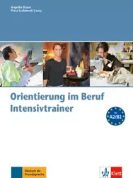 Orientierung im Beruf A2/B1. Intensivtrainer mit CD - Angelika Braun, Petra Szablewski-Cavus