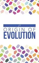 Origin of Evolution - Jt